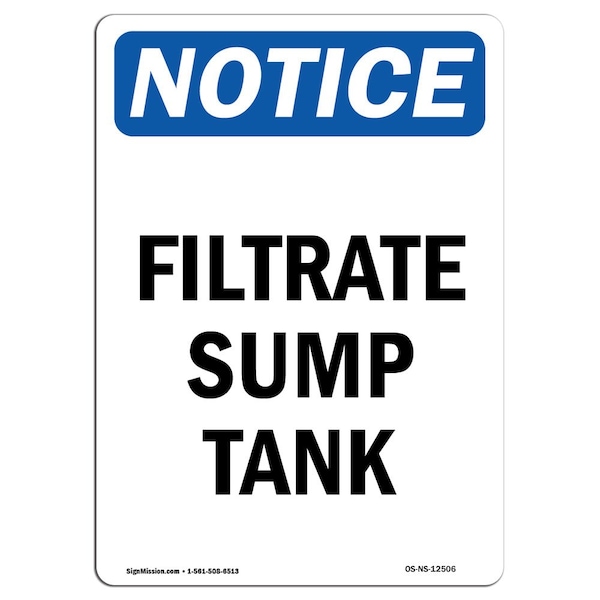 Safety Sign, OSHA Notice, 5" Height, Filtrate Sump Tank Sign, Portrait, 10PK
